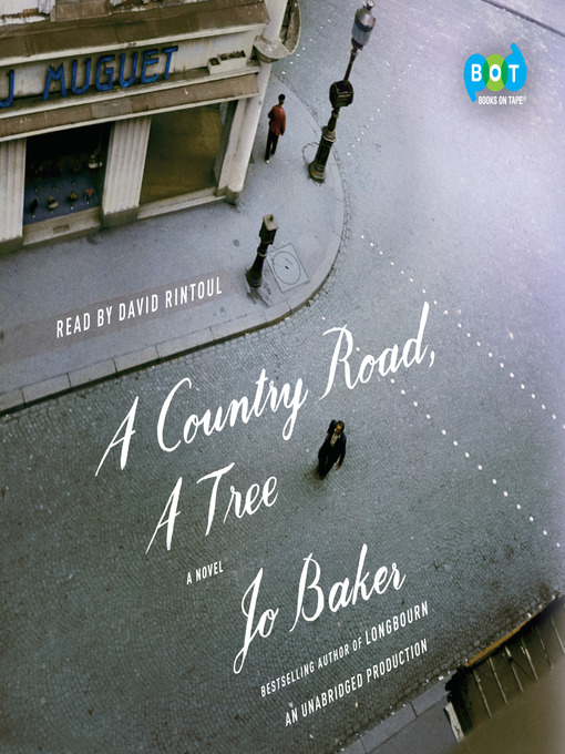 Title details for A Country Road, a Tree by Jo Baker - Available